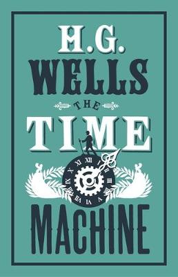 H. G. Wells - The Time Machine (Evergreens) - 9781847496270 - V9781847496270