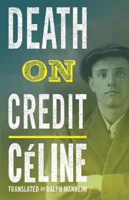 Louis-Ferdinand Celine - Death on Credit - 9781847496348 - V9781847496348