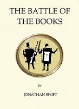 Jonathan Swift - The Battle of the Books (Quirky Classics) - 9781847496799 - V9781847496799