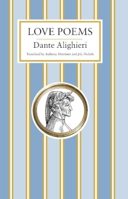 Dante Alighieri - Love Poems - 9781847496881 - V9781847496881