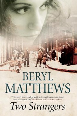 Beryl Matthews - Two Strangers: An historical saga set in 1920s London - 9781847515537 - V9781847515537