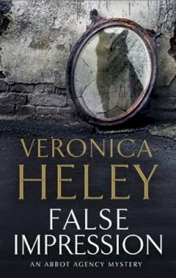 Veronica Heley - False Impression - 9781847515629 - V9781847515629