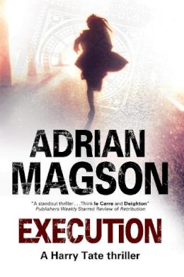 Adrian Magson - Execution (A Harry Tate Thriller) - 9781847516497 - V9781847516497