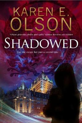 Karen E. Olson - Shadowed: A thriller (A Black Hat Thriller) - 9781847517012 - V9781847517012 Karen E. Olson - Shadowed: A thriller (A Black Hat Thriller) - 9781847517012 - V9781847517012