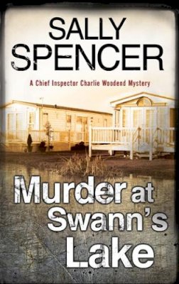 Sally Spencer - Murder at Swann´s Lake - 9781847518149 - V9781847518149