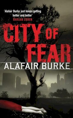 Alafair Burke - City of Fear - 9781847561114 - KNW0014522