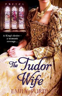 Emily Purdy - The Tudor Wife - 9781847561947 - KSS0014508