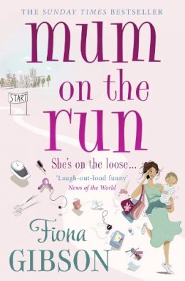 Fiona Gibson - Mum On The Run - 9781847562494 - KTG0019514