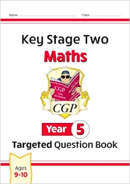 Cgp Books - KS2 Maths Year 5 Targeted Question Book - 9781847622136 - V9781847622136
