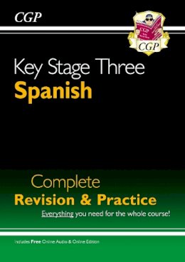 Cgp Books - KS3 Spanish Complete Revision & Practice (with Free Online Edition & Audio) - 9781847628886 - V9781847628886