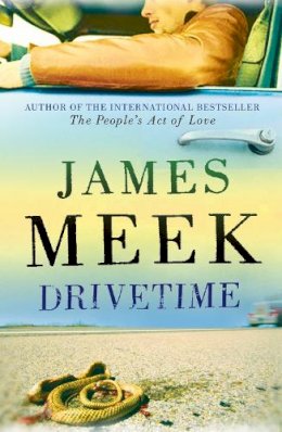 James Meek - Drivetime - 9781847670298 - V9781847670298