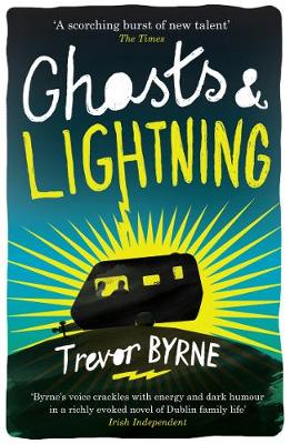 Trevor Byrne - Ghosts and Lightning - 9781847673305 - 9781847673305