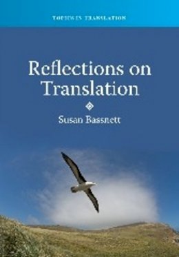 Susan Bassnett - Reflections on Translation - 9781847694089 - V9781847694089