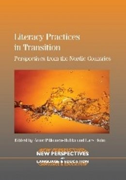 Anne Pitk Nen-Huhta - Literacy Practices in Transition: Perspectives from the Nordic Countries - 9781847698391 - V9781847698391