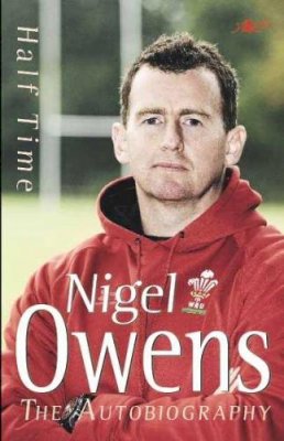 Nigel Owens - Half Time - The Autobiography (Paperback) - 9781847712011 - V9781847712011