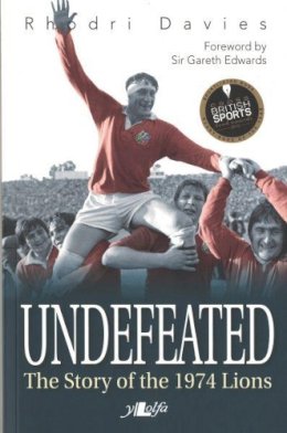 Rhodri Davies - Undefeated - The Story of the 1974 Lions - 9781847719317 - V9781847719317