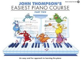 John Thompson - John Thompson´s Easiest Piano Course: Part Two (Book And Audio) - 9781847726551 - V9781847726551