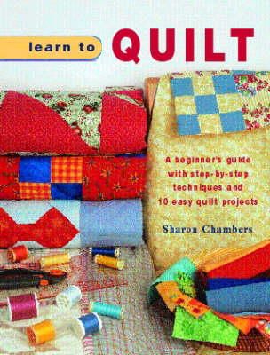 Sharon Chambers - Learn to Quilt - 9781847732279 - V9781847732279