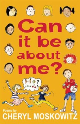 Cheryl Moskowitz - Can it be About Me? - 9781847803405 - KSS0001935