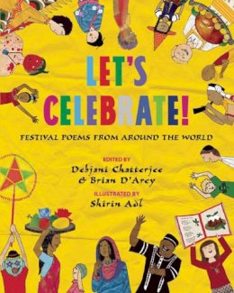 Debjani Chatterjee - Let´s Celebrate!: Festival Poems from Around the World - 9781847804792 - V9781847804792 Debjani Chatterjee - Let´s Celebrate!: Festival Poems from Around the World - 9781847804792 - V9781847804792