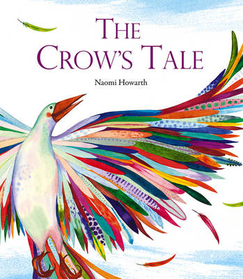 Naomi Howarth - The Crow´s Tale - 9781847806154 - 9781847806154