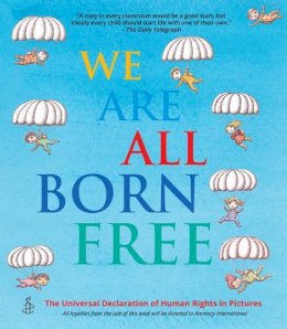Amnesty International - We are All Born Free: The Universal Declaration of Human Rights in Pictures - 9781847806635 - 9781847806635