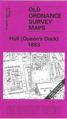 Susan Neave - Hull (Queen´s Dock) 1853: Kingston Upon Hull Sheet 8 - 9781847842480 - V9781847842480