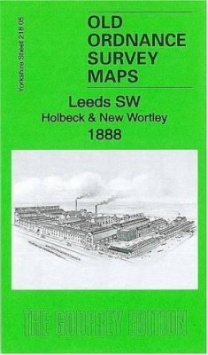 Alan Godfrey - Leeds SW: Holbeck & New Wortley 1888: Yorkshire Sheet 218.05a - 9781847844989 - V9781847844989
