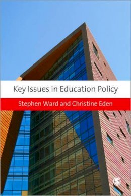 Stephen Ward - Key Issues in Education Policy - 9781847874665 - V9781847874665
