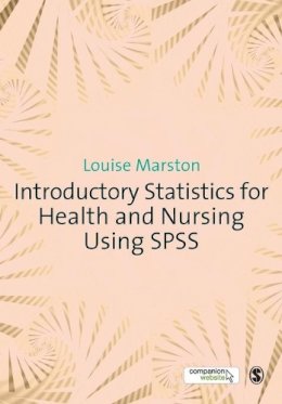Louise Marston - Introductory Statistics for Health and Nursing Using SPSS - 9781847874832 - V9781847874832
