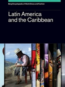 Hardback - Berg Encyclopedia of World Dress and Fashion Vol 2: Latin America and the Caribbean - 9781847883919 - V9781847883919