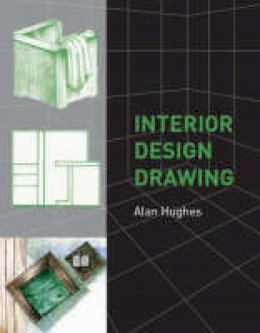 Alan Hughes - Interior Design Drawing - 9781847970169 - V9781847970169