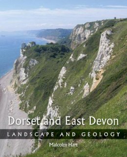 Malcolm Hart - Dorset and East Devon: Landscape and Geology - 9781847970893 - V9781847970893