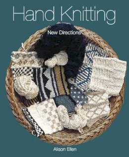 Alison Ellen - Hand Knitting: New Directions - 9781847972170 - V9781847972170