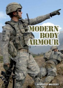 Martin Brayley - Modern Body Armour - 9781847972484 - V9781847972484 Martin Brayley - Modern Body Armour - 9781847972484 - V9781847972484
