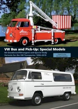 David Eccles - VW Bus and Pick-Up: Special Models: SO (Sonderausführungen) and Special Body Variants for the VW Transporter 1950-2010 - 9781847972767 - V9781847972767