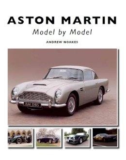 Andrew Noakes - Aston Martin: Model by Model - 9781847973221 - V9781847973221