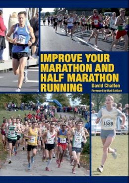David Chalfen - Improve Your Marathon/Half Marathon Runn - 9781847973900 - V9781847973900