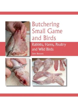 John Bezzant - Butchering Small Game and Birds - 9781847974235 - V9781847974235