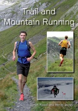 Sarah Rowell - Trail and Mountain Running - 9781847974556 - V9781847974556