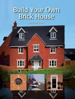 Gerald Cole - Build Your Own Brick House - 9781847974853 - V9781847974853