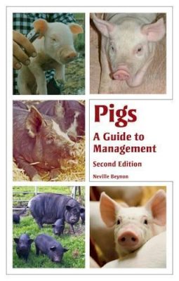 Neville Beynon - Pigs: A Guide to Management - 9781847977526 - V9781847977526