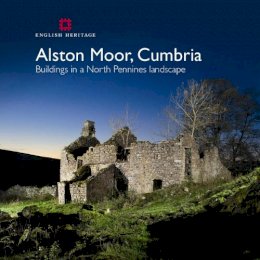 Lucy Jessop - Alston Moor: Buildings and Bastles (Informed Conservation) - 9781848021174 - V9781848021174
