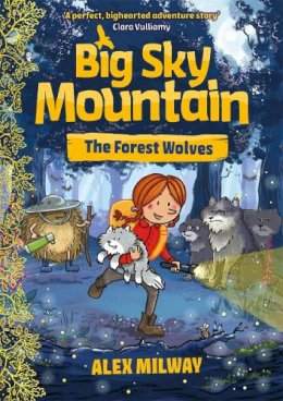 Alex Milway - Big Sky Mountain: The Forest Wolves - 9781848129733 - V9781848129733