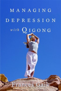Fran Gaik - Managing Depression with Qigong - 9781848190184 - V9781848190184