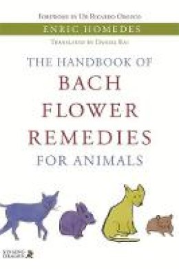Enric Homedes - The Handbook of Bach Flower Remedies for Animals - 9781848190757 - V9781848190757