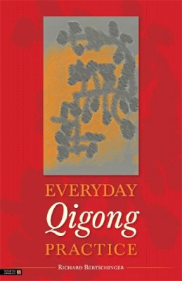 Richard Bertschinger - Everyday Qigong Practice - 9781848191174 - V9781848191174