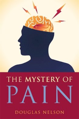Douglas Nelson - The Mystery of Pain - 9781848191525 - V9781848191525