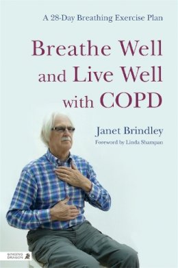 Janet Brindley - Breathe Well and Live Well with COPD: A 28-Day Breathing Exercise Plan - 9781848191648 - V9781848191648
