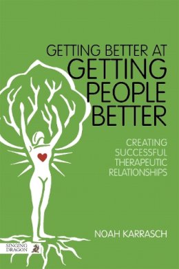 Noah Karrasch - Getting Better at Getting People Better: Touching the Core - 9781848192393 - V9781848192393